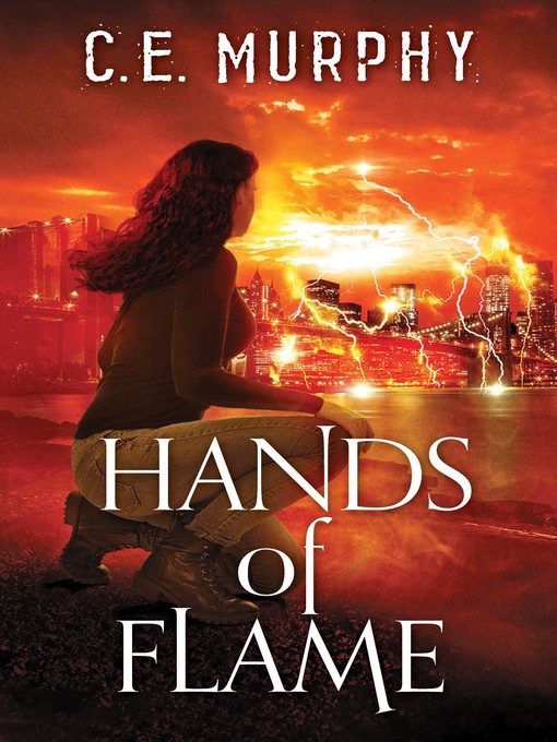 Title details for Hands of Flame by C.E. Murphy - Available